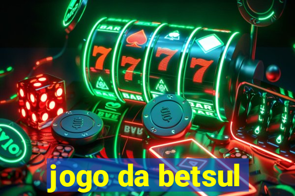 jogo da betsul